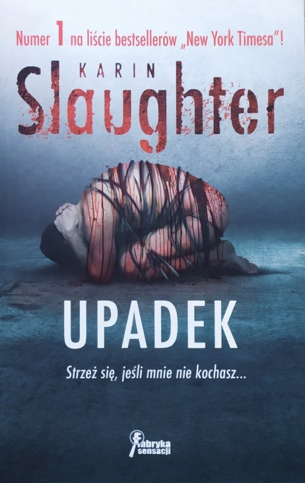 Karin Slaughter Upadek