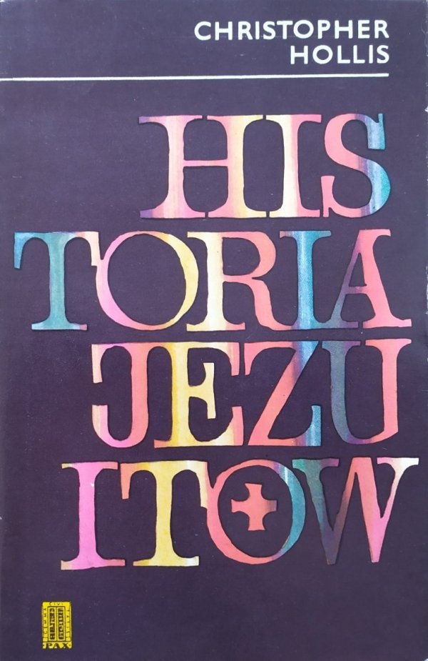 Christopher Hollis Historia Jezuitów