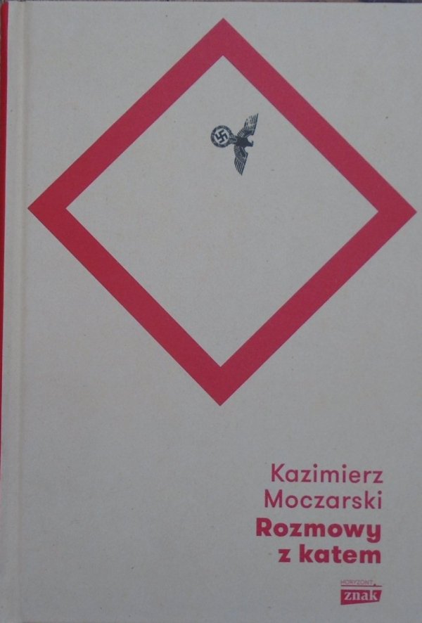 Kazimierz Moczarski • Rozmowy z katem