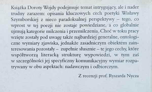Dorota Wojda Milczenie słowa. O poezji Wisławy Szymborskiej / dedykacja autorska