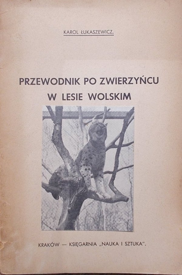 Karol Łukaszewicz • Przewodnik po Zwierzyńcu w Lesie Wolskim [1939]