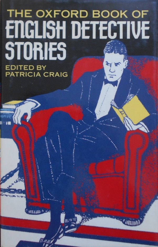 edited by Patricia Craig • The Oxfrod Book of English Detective Stories