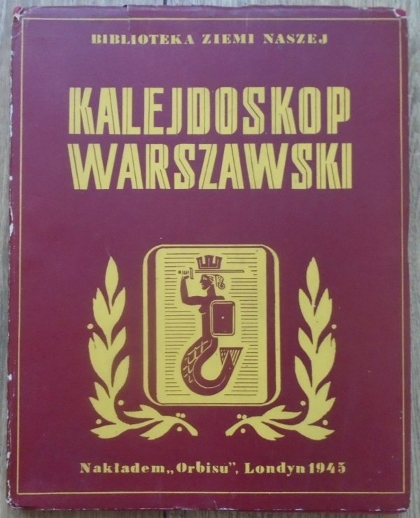 Kalejdoskop warszawski • Biblioteka Ziemi Naszej [1945]