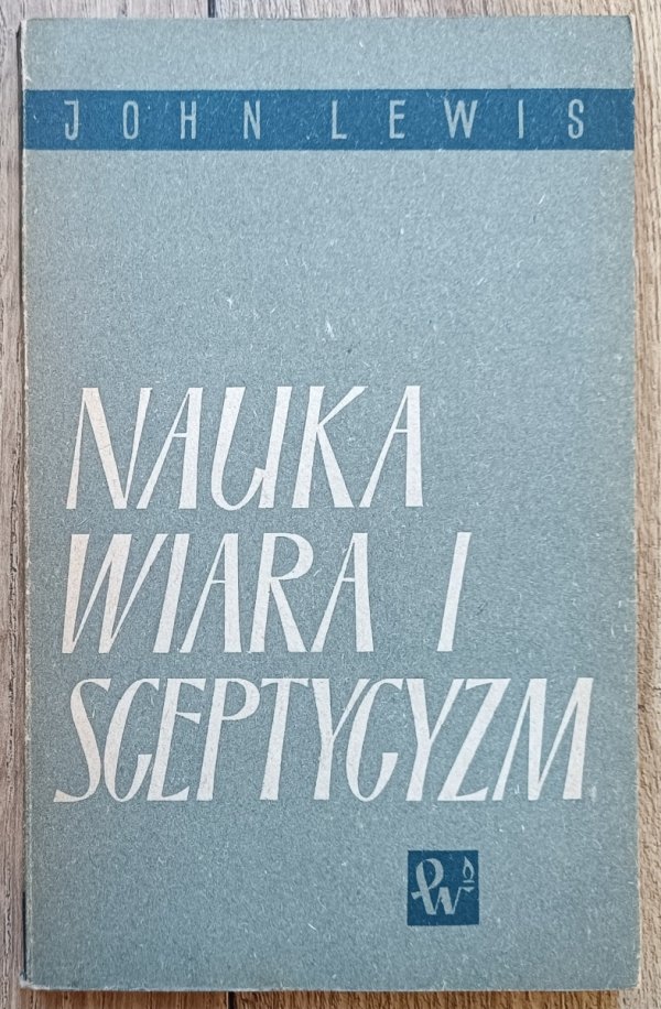 John Lewis Nauka, wiara i sceptycyzm