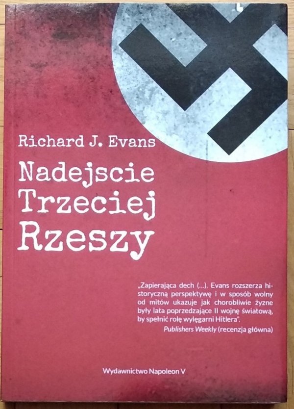 Richard J. Evans • Nadejście Trzeciej Rzeszy