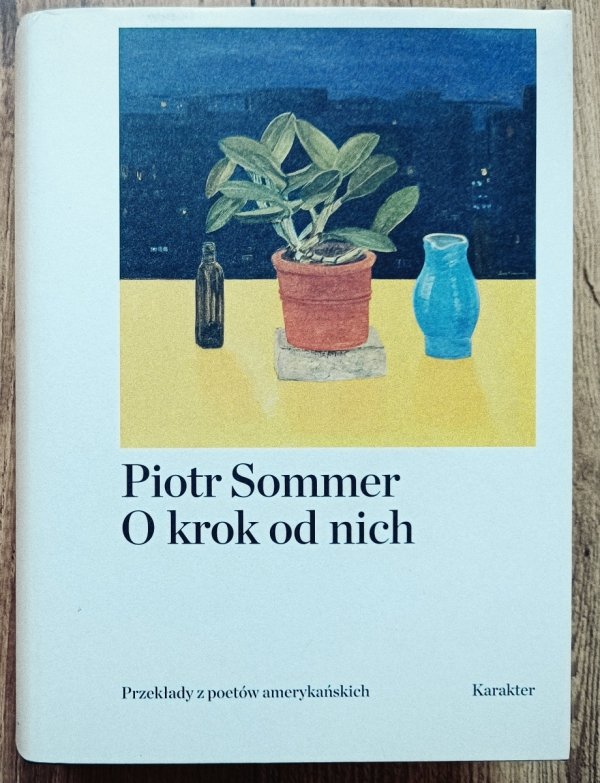 Piotr Sommer O krok od nich