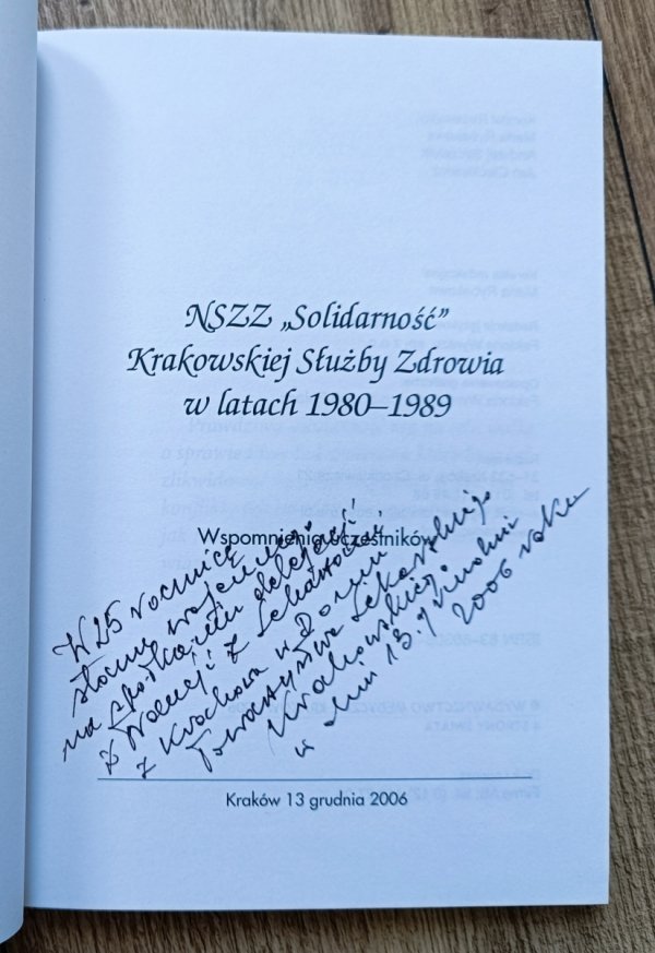 NSZZ 'Solidarność' Krakowskiej Służby Zdrowia w latach 1980-1989 [autografy Marii Rybakowej i Andrzeja Szczeklika]