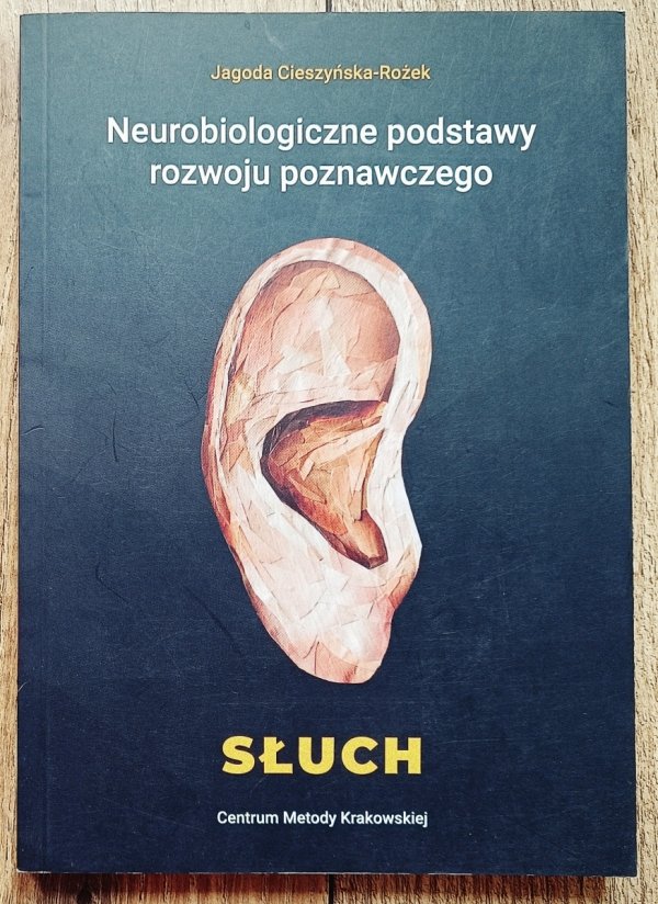 Neurobiologiczne podstawy rozwoju poznawczego. Słuch