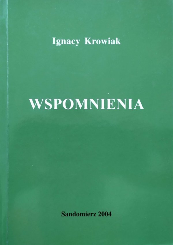 Ignacy Krowiak Wspomnienia