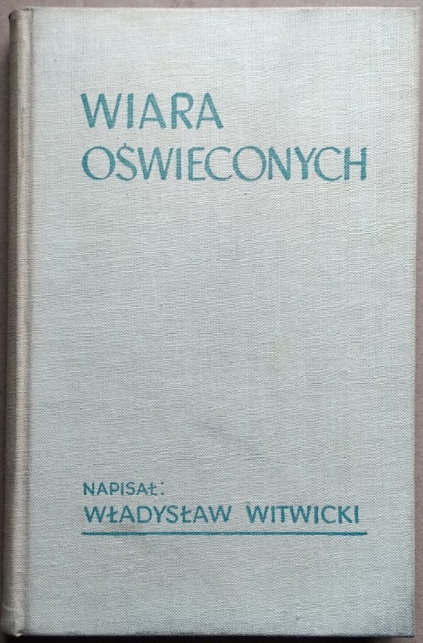 Władysław Witwicki • Wiara oświeconych