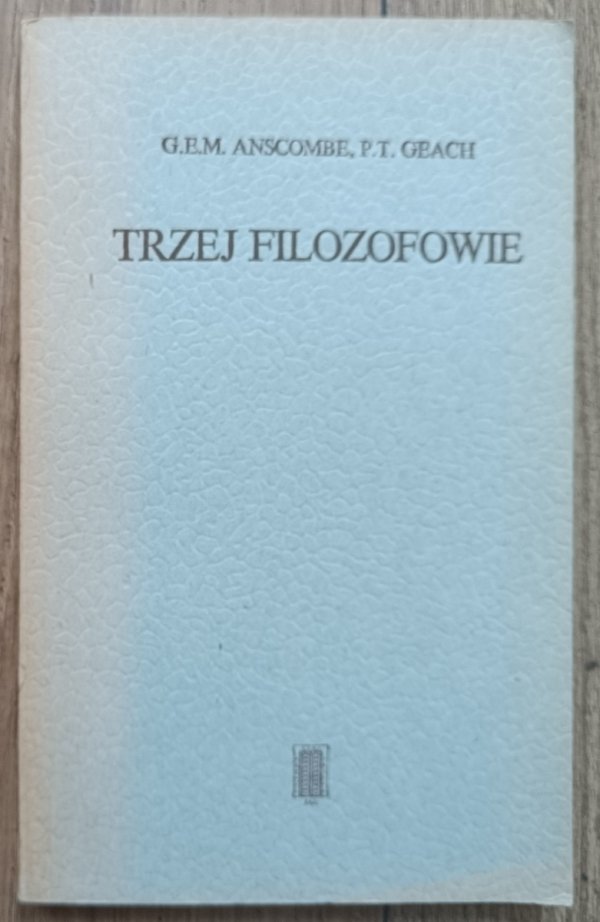 Trzej filozofowie. Arystoteles, Akwinata, Frege