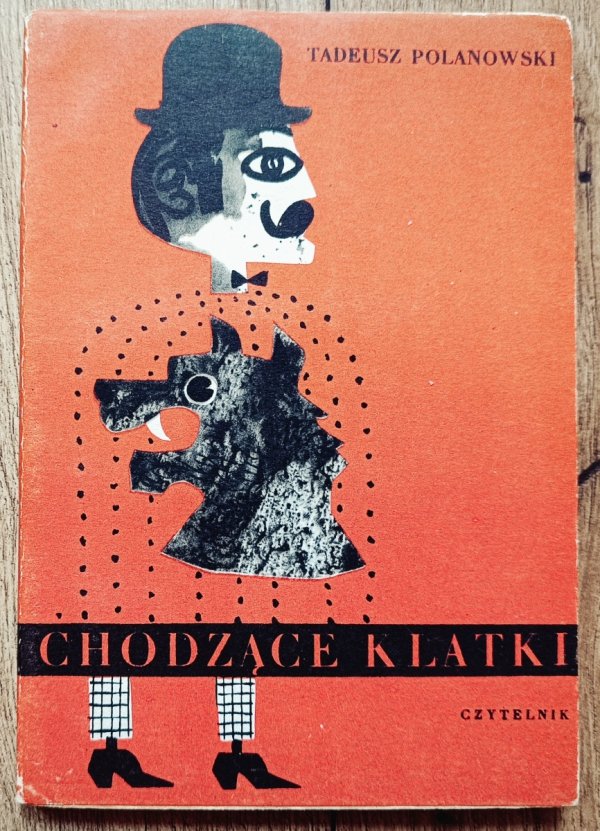 Tadeusz Polanowski Chodzące klatki