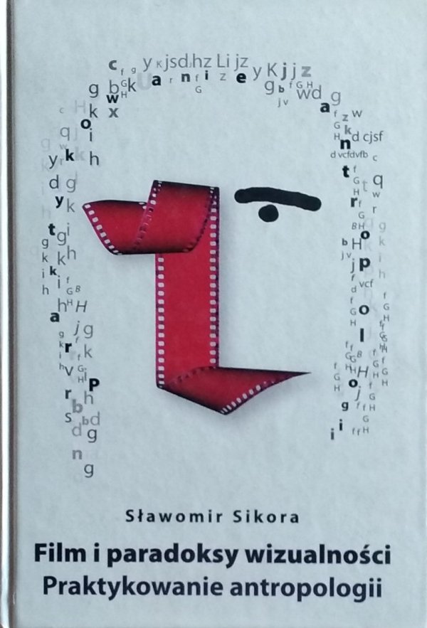 Sławomir Sikora • Film i paradoksy wizualności
