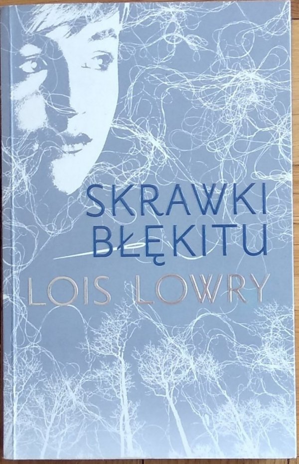 Lois Lowry • Skrawki błękitu