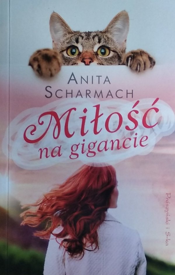 Anita Scharmach • Miłość na gigancie