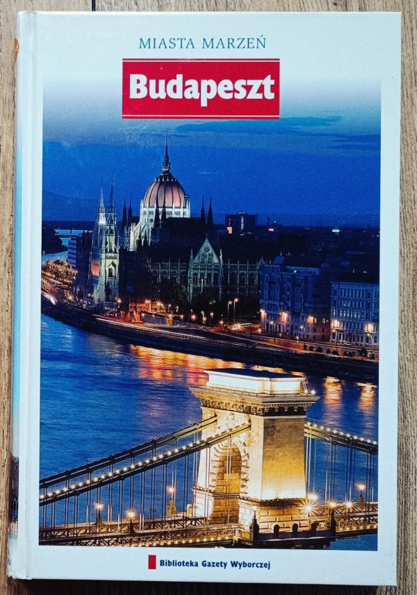 Budapeszt. Miasta marzeń