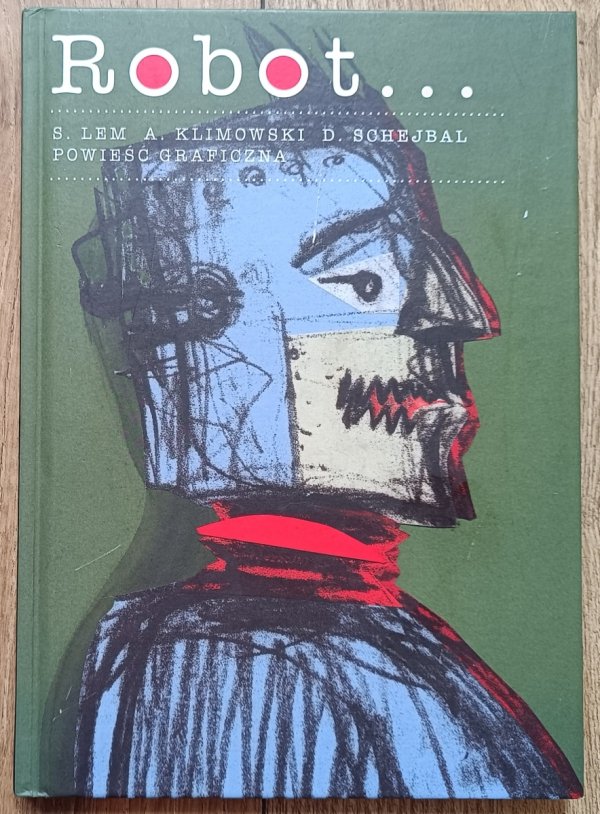 Stanisław Lem, Andrzej Klimowski, Danuta Schejbal • Robot: powieść graficzna