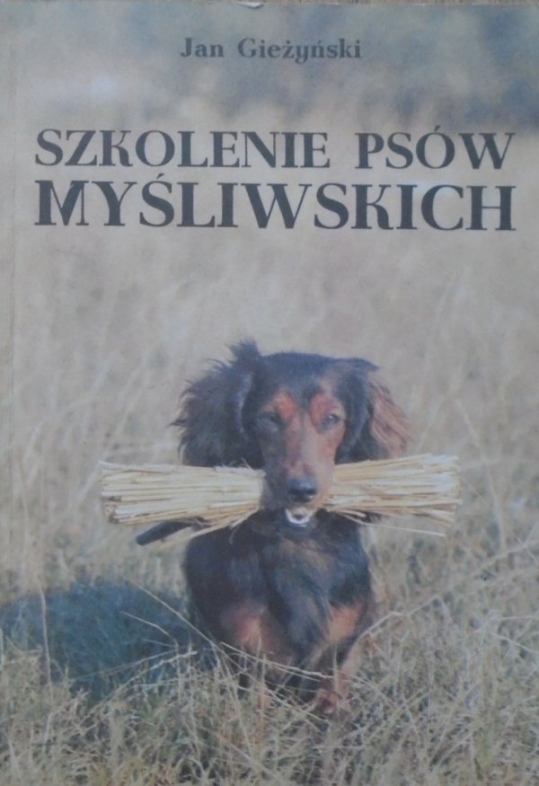 Jan Gieżyński Szkolenie psów myśliwskich
