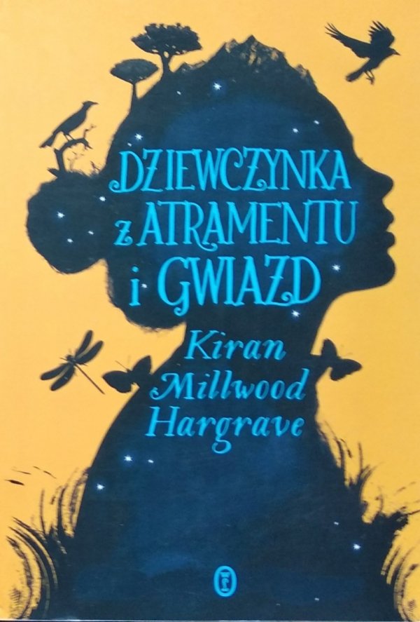 Kiran Millwood Hargrave • Dziewczynka z atramentu i gwiazd 