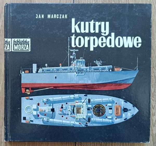 Jan Marczak Kutry torpedowe