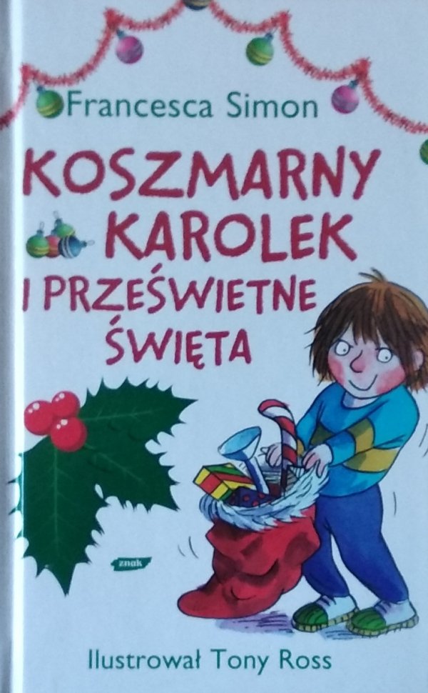 Francesca Simon • Koszmarny Karolek i prześwietne święta