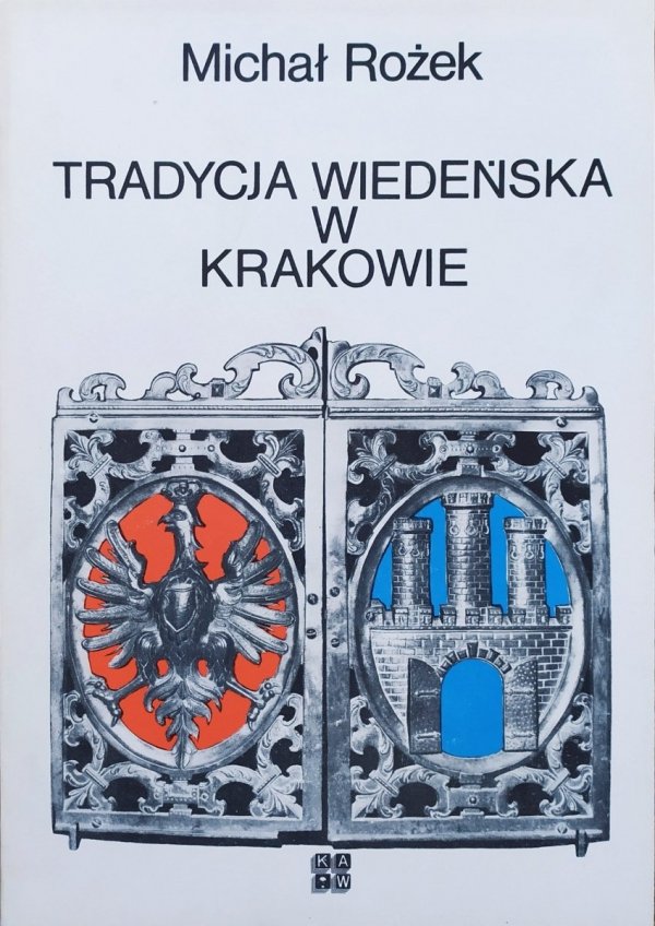 Michał Rożek Tradycja wiedeńska w Krakowie