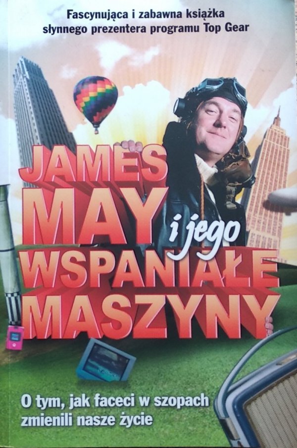 James May • James May i jego wspaniałe maszyny 
