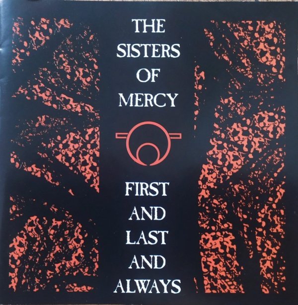 The Sisters of Mercy First and Last and Always CD