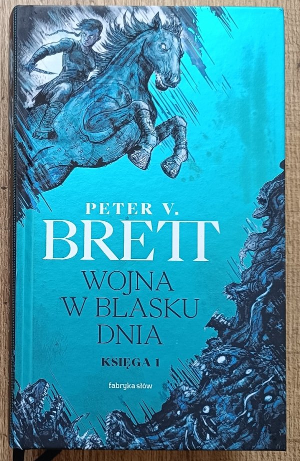 Peter W. Brett Wojna w blasku dnia księga 1