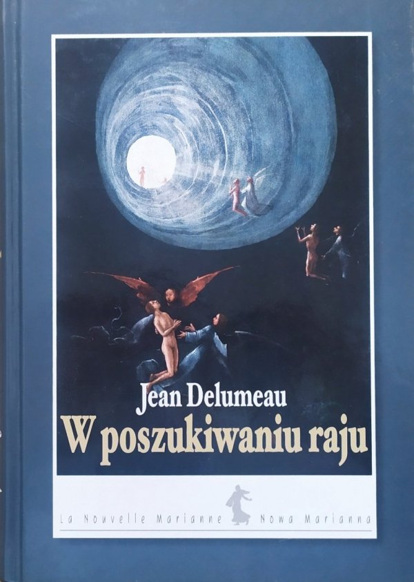 Jean Delumeau W poszukiwaniu raju
