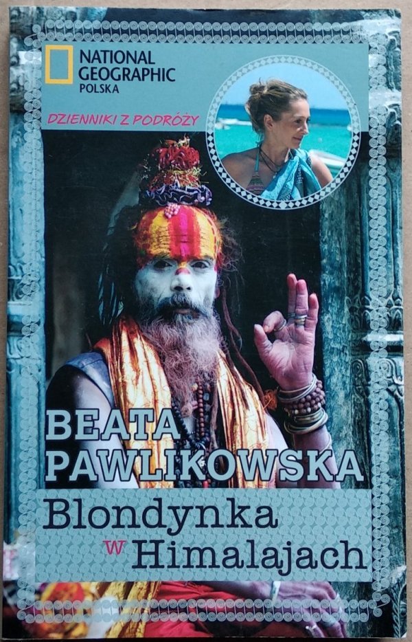Beata Pawlikowska • Blondynka w Himalajach
