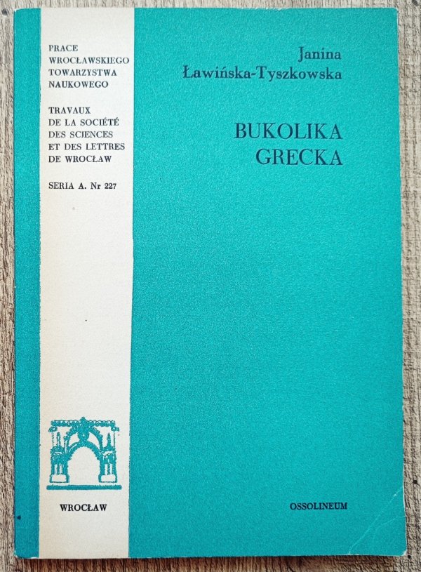 Janina Ławińska-Tyszkowska Bukolika grecka