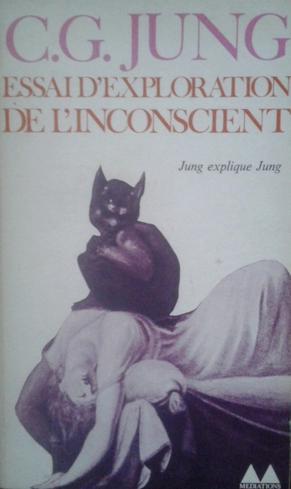 Carl Gustav Jung • Essai D'exploration De L'inconscien