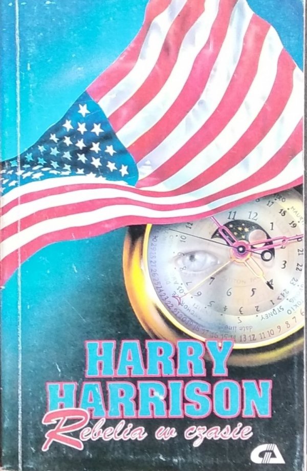 Harry Harrison • Rebelia w czasie