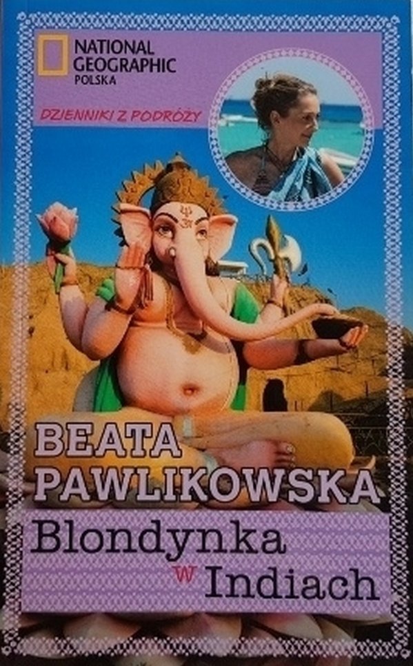 Beata Pawlikowska • Blondynka w Indiach 