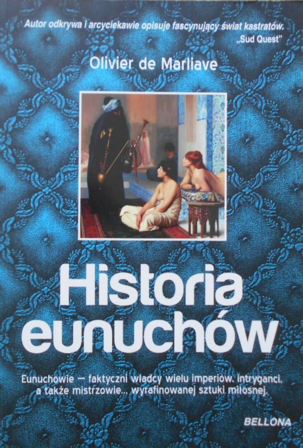 Olivier de Marliave • Historia eunuchów