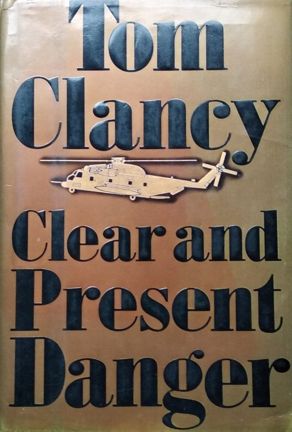 Tom Clancy • Clear and Present Danger