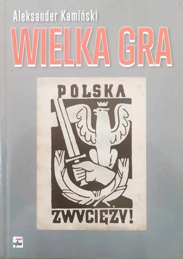 Aleksander Kamiński Wielka gra