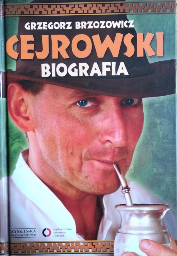Grzegorz Brzozowicz • Cejrowski Biografia 