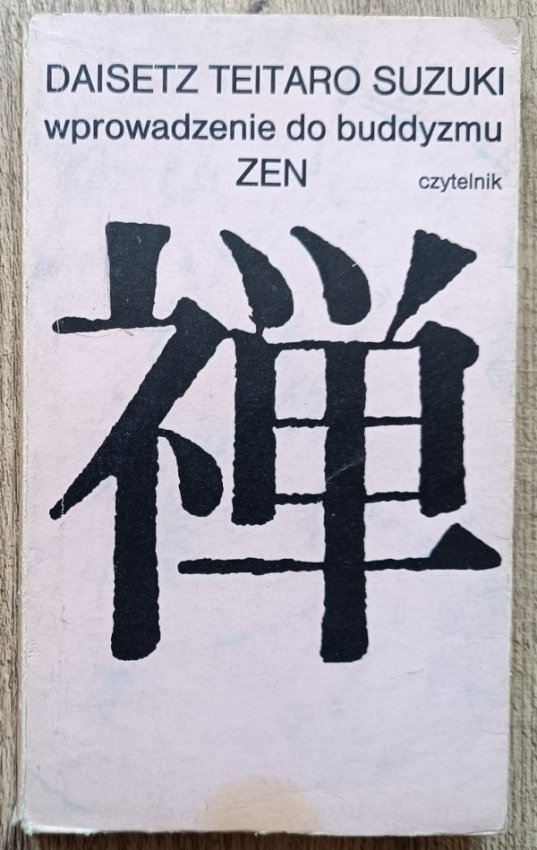 Daisetz Teitaro Suzuki Wprowadzenie do buddyzmu zen