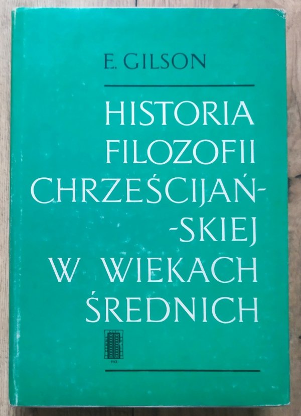 Etienne Gilson Historia filozofii chrześcijańskiej w wiekach średnich
