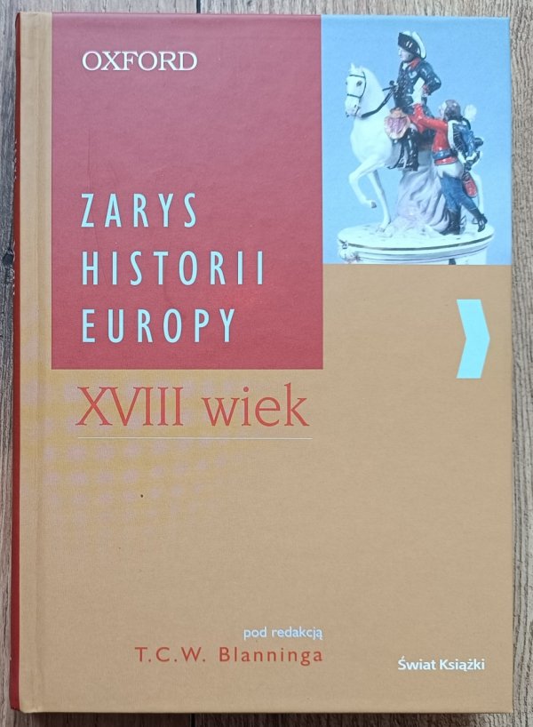 Zarys historii Europy: XVIII wiek / Oxford