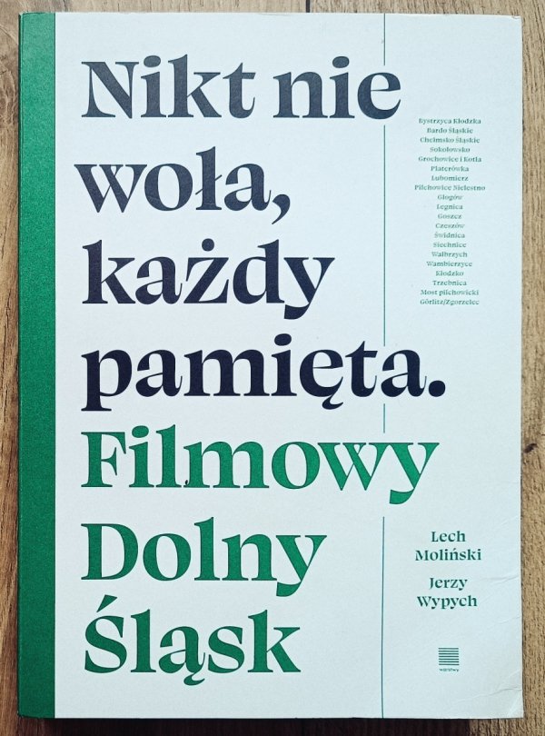 Nikt nie woła, każdy pamięta. Filmowy Dolny Śląsk