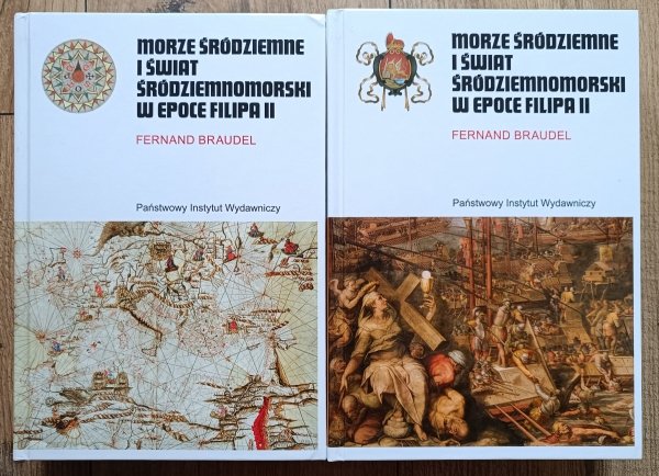 Fernand Braudel Morze Śródziemne i świat śródziemnomorski w epoce Filipa II