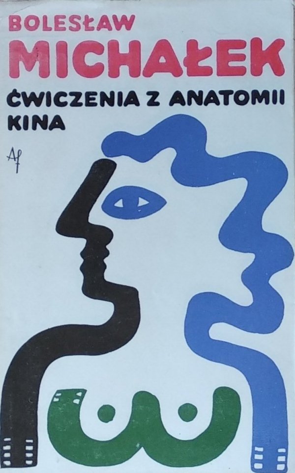 Bolesław Michałek • Ćwiczenia z anatomii kina [Jan Młodożeniec]