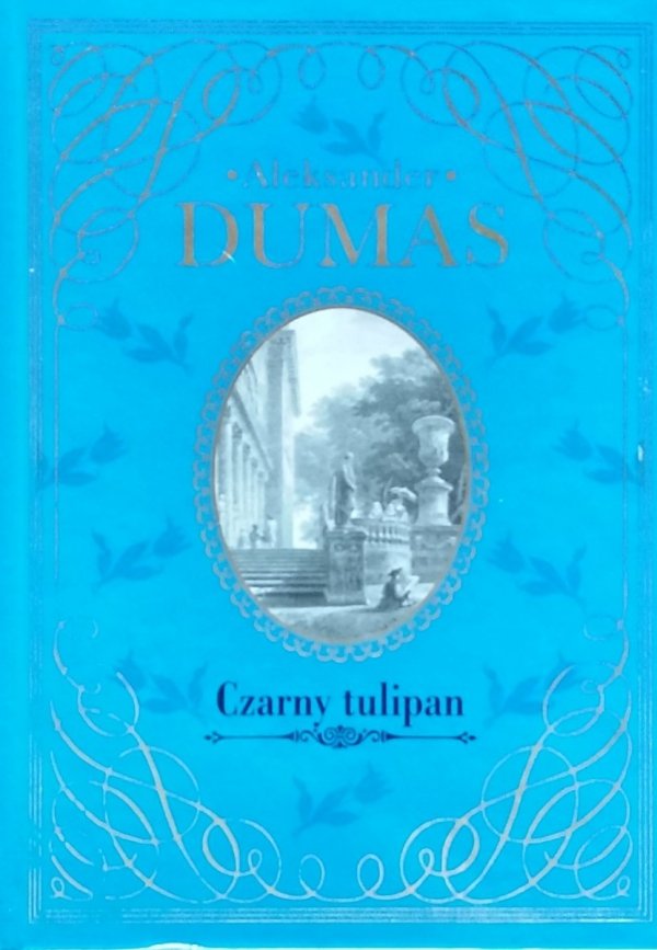 Aleksander Dumas • Czarny tulipan