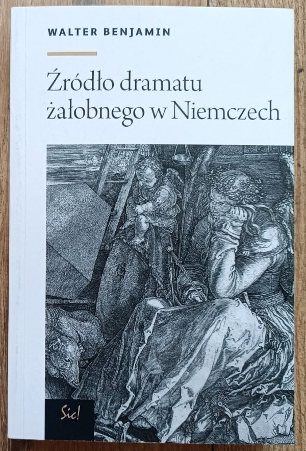 Walter Benjamin Źródło dramatu żałobnego w Niemczech