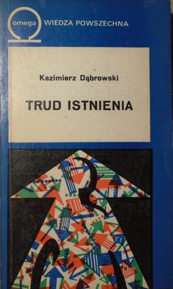 Kazimierz Dąbrowski • Trud istnienia