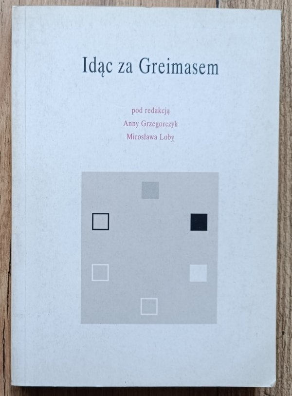 Idąc za Greimasem