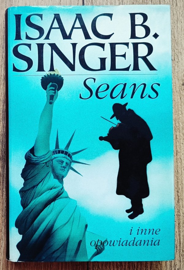 Isaac B. Singer Seans i inne opowiadania
